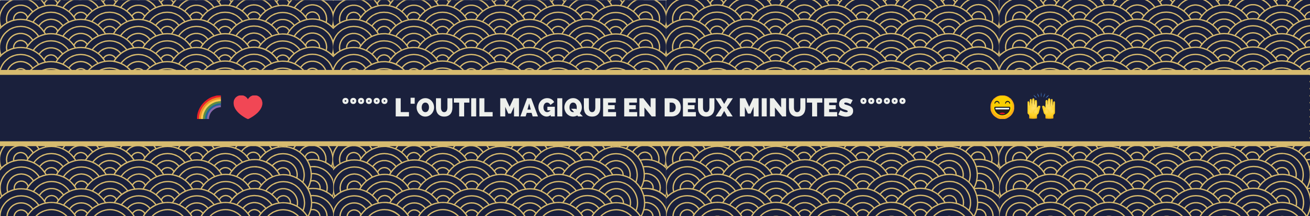 L'outil magique du jour en deux minutes