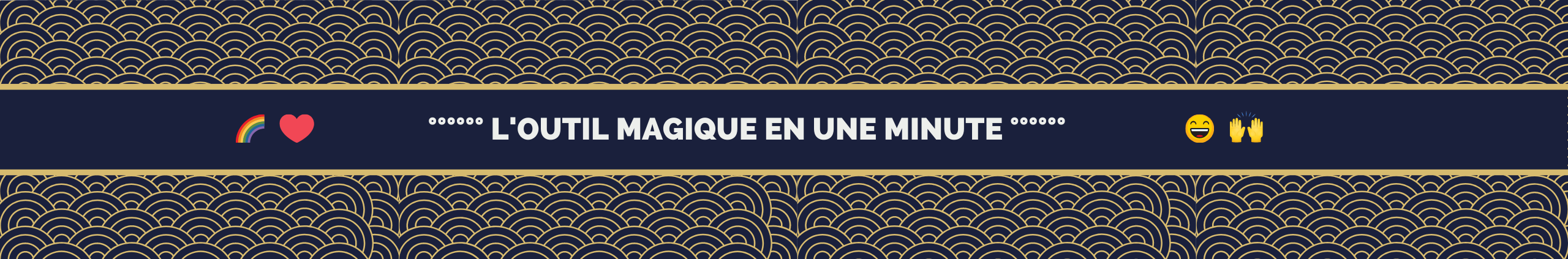 L'outil magique du jour en une minute